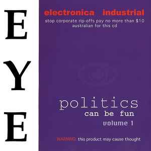 Eye (3) - Politics Can Be Fun Volume 1 album cover