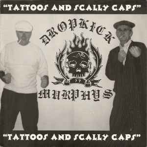 Dropkick Murphys - Tattoos And Scally Caps
