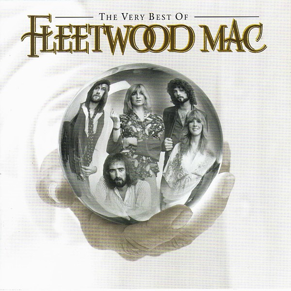 subtraktion Blossom Plante træer Fleetwood Mac - The Very Best Of Fleetwood Mac | Releases | Discogs