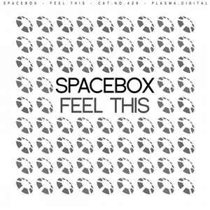 Spacebox (2) - Feel This album cover