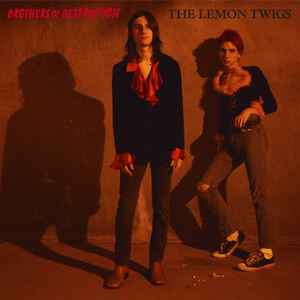 Brothers Of Destruction - The Lemon Twigs