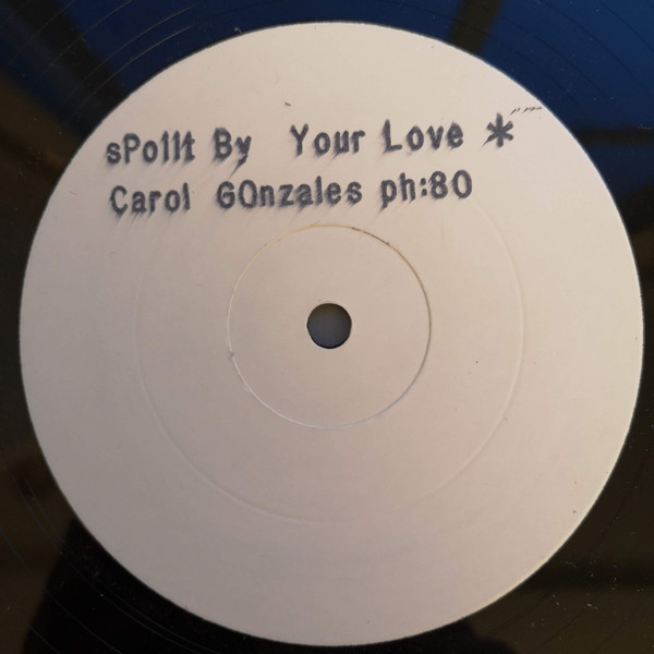 Carol Gonzales – Spoilt By Your Love (1991 Mix) (Vinyl) - Discogs