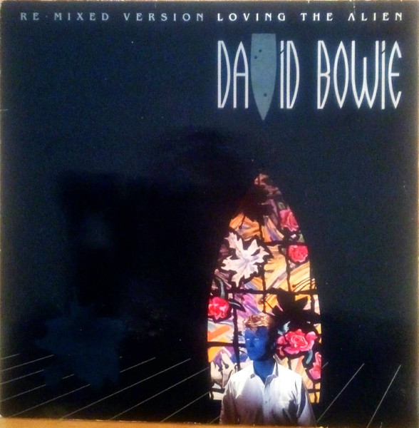 David Bowie – Loving The Alien (Re·Mixed Version) (1985, Vinyl