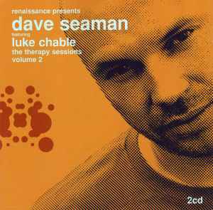 Dave Seaman Featuring Luke Chable – The Therapy Sessions (Volume 2