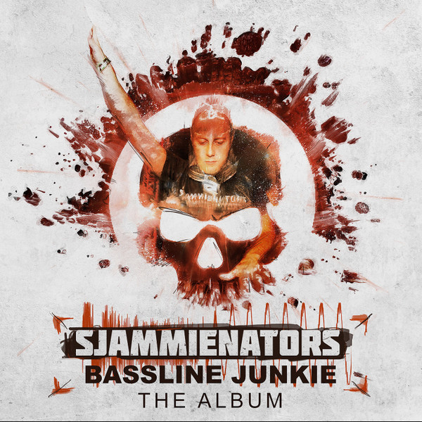 télécharger l'album Sjammienators - Bassline Junkie