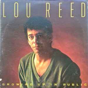 Lou Reed - Growing Up In Public album cover