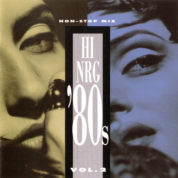 Hi-NRG '80s Vol. 2 (1994, CD) - Discogs