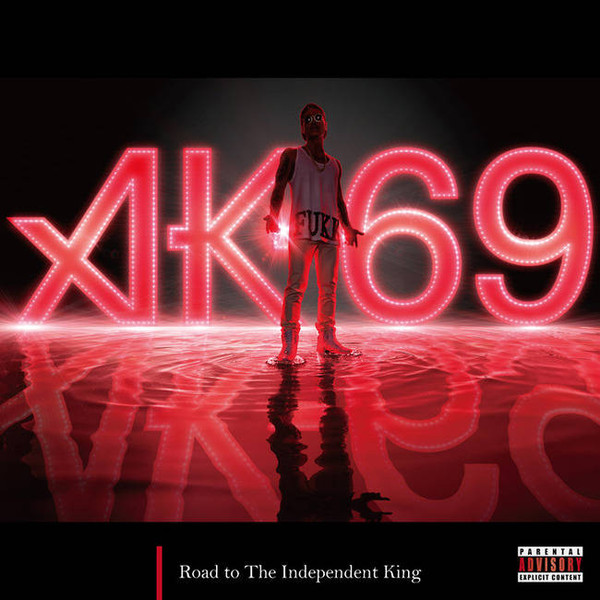 AK-69 - Road To The Independent King | Releases | Discogs