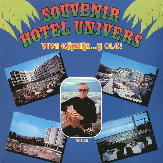 descargar álbum Paco Garcia , Los Cantores Del Paraguay Y Los Idolos Paraguayos - Souvenir Hotel Univers