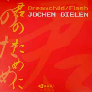 Johan Gielen - Dreamchild / Flash album cover