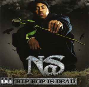 Hip Hop Is Dead - Nas