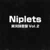 Niplets - 実況録音盤 Vol.2