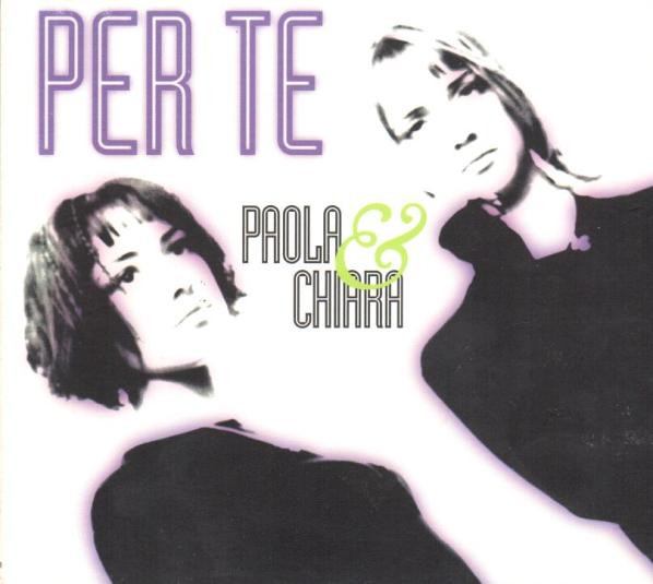 Paola & Chiara – Per Te (1998, CD) - Discogs