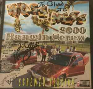 Woss Ness – 2000 Bangin Screw (Screwed Version) (CDr) - Discogs