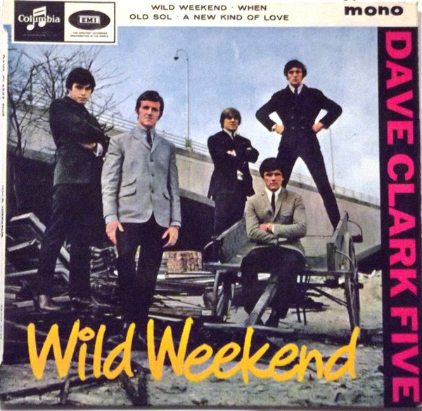 The Dave Clark Five – Wild Weekend (1965, Vinyl) - Discogs
