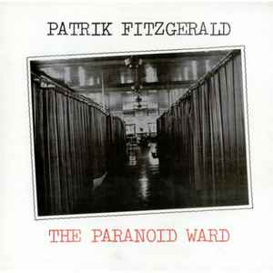 The Paranoid Ward - Patrik Fitzgerald