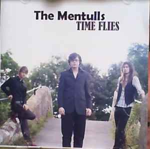 The Mentulls - Time Flies album cover