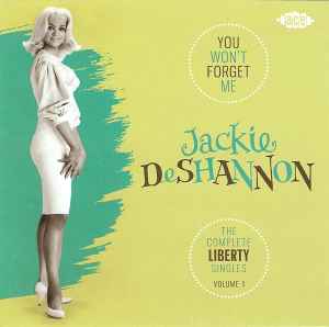 Jackie DeShannon - You Won't Forget Me: The Complete Liberty Singles Volume 1