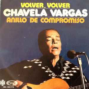Chavela Vargas - Volver, Volver / Anillo De Compromiso album cover