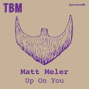 Matt Meler - Up On You album cover