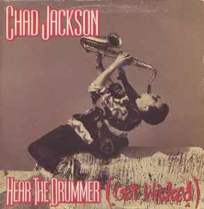 Hear  The Drummer (Get Wicked) - Chad Jackson