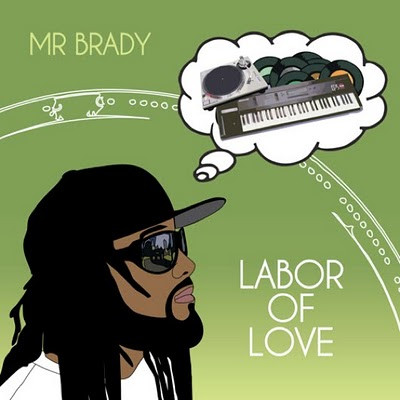 télécharger l'album Mr Brady - Labor Of Love