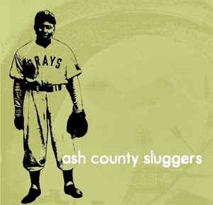 Ash County Sluggers - Ash County Sluggers album cover