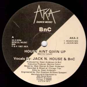 BnC - House Ain't Givin Up album cover