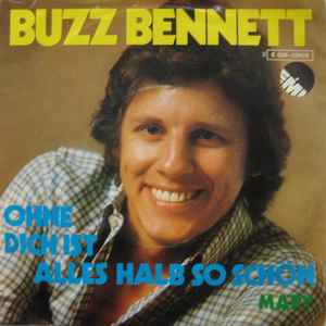 Buzz Bennett - Ohne Dich Ist Es Halb So Schön / Mary album cover