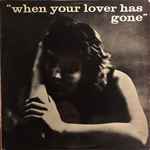 Claire Austin – When Your Lover Has Gone (1956, Vinyl) - Discogs