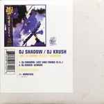 DJ Shadow / DJ Krush – Lost & Found (S.F.L.) / Kemuri (1996, CD 