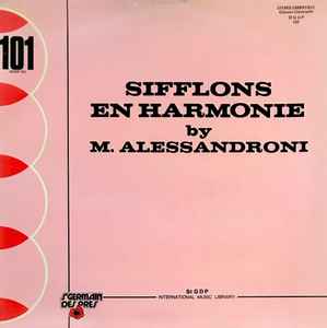 Sifflons En Harmonie - M. Alessandroni