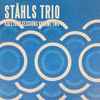 Ståhls Trio - Källtorp Sessions Volume Two