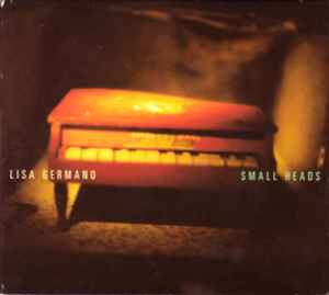 Lisa Germano - Small Heads album cover