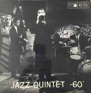 Jazz Quintet -60' – 'Jazz Quintet -60' (1962, Vinyl) - Discogs