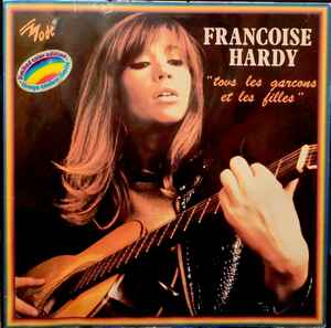 Françoise Hardy - "Tous Les Garçons Et Les Filles" album cover