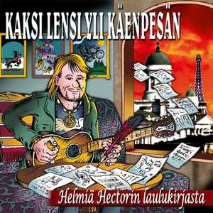 Various - Kaksi Lensi Yli Käenpesän - Helmiä Hectorin Laulukirjasta album cover