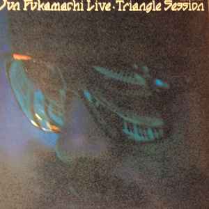 Jun Fukamachi - Triangle Session album cover