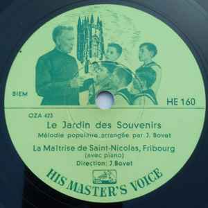 La Maîtrise De Saint-Nicolas, Joseph Bovet – Le Jardin Des Souvenirs / La  Fanfare Du Printemps (Shellac) - Discogs