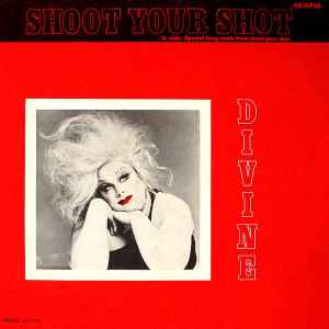 Shoot Your Shot - Divine