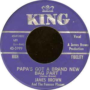 James Brown & The Famous Flames - Papa's Got A Brand New Bag