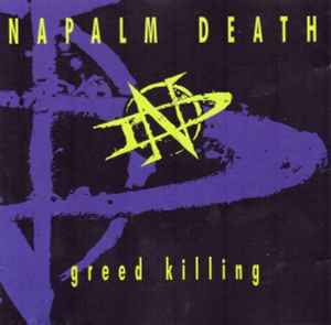Napalm Death - Greed Killing album cover
