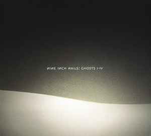 Nine Inch Nails - Ghosts I-IV