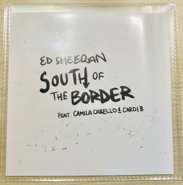 Ed Sheeran Feat. Camila Cabello & Cardi B: South of the Border