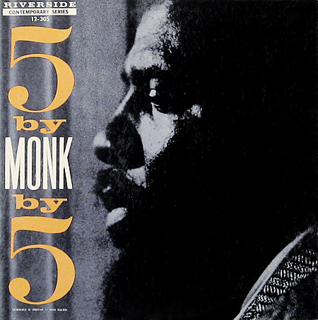 Thelonious Monk Quintet – 5 By Monk By 5 (Vinyl) - Discogs