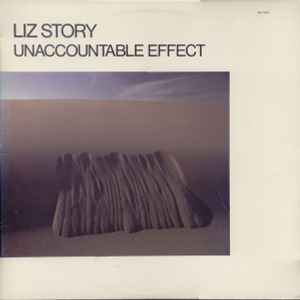 Liz Story - Unaccountable Effect album cover