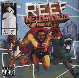 Reef The Lost Cauze - Your Favorite MC