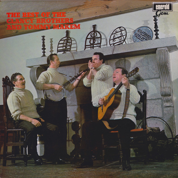 The Clancy Brothers & Tommy Makem – The Best Of The Clancy
