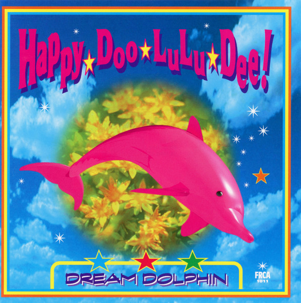 Dream Dolphin – Happy☆Doo☆LuLu☆Dee! (1996, CD) - Discogs