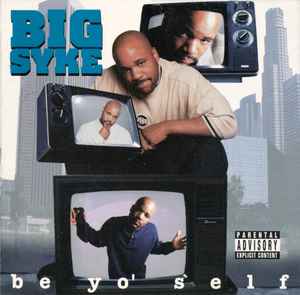 Big Syke - Be Yo' Self album cover